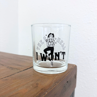 The Hell I Won't Cowgirl Rocks Glass