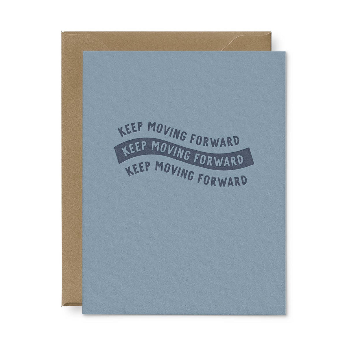 Keep Moving Forward Encouragement Card