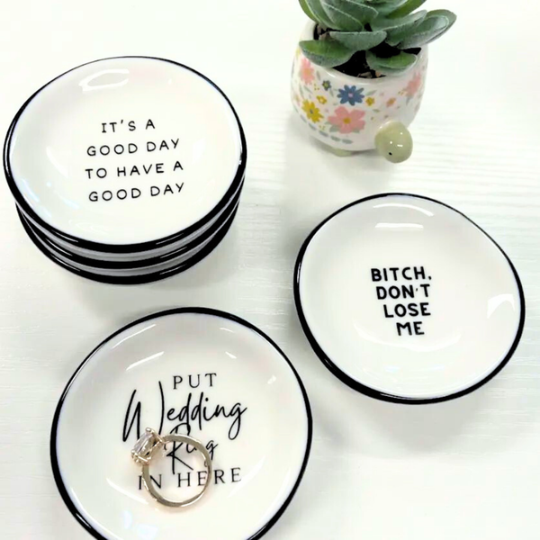 B*tch Don't Lose Me - Ring Dish