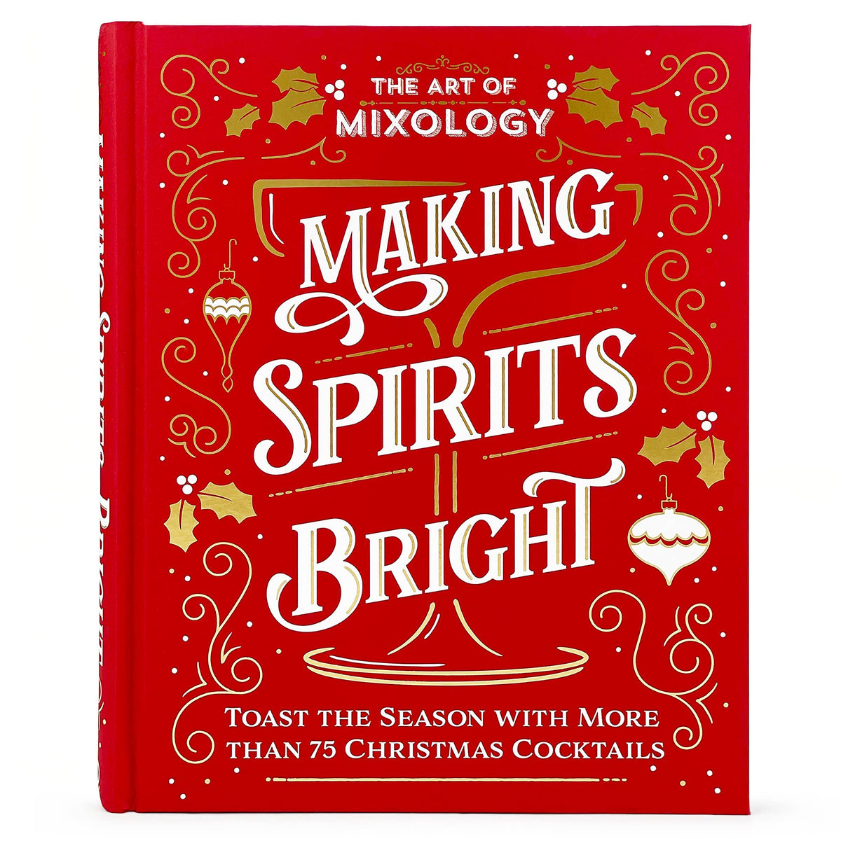 Art of Mixology:Making Spirits Bright Christmas Cocktails