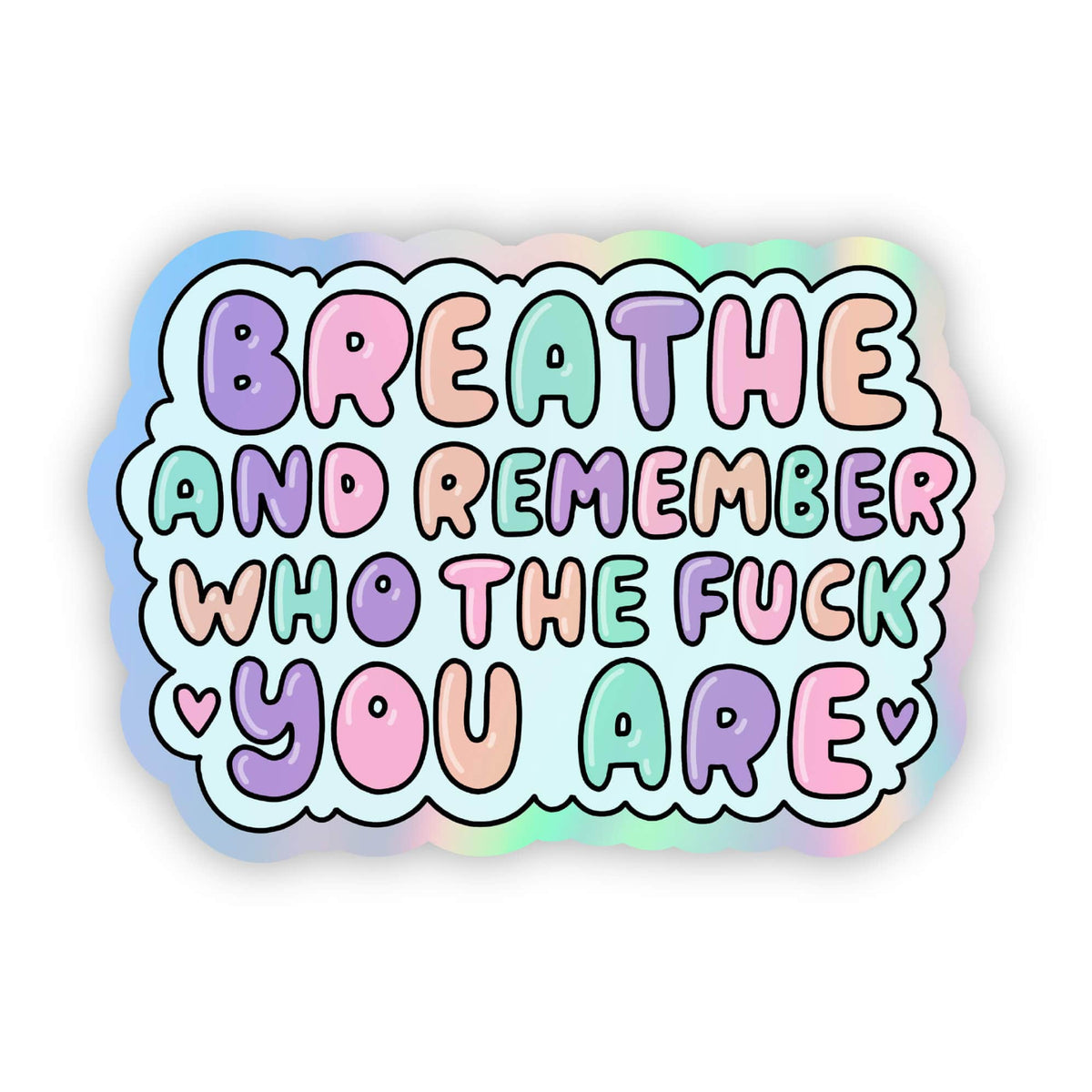 Breathe Holographic Sticker