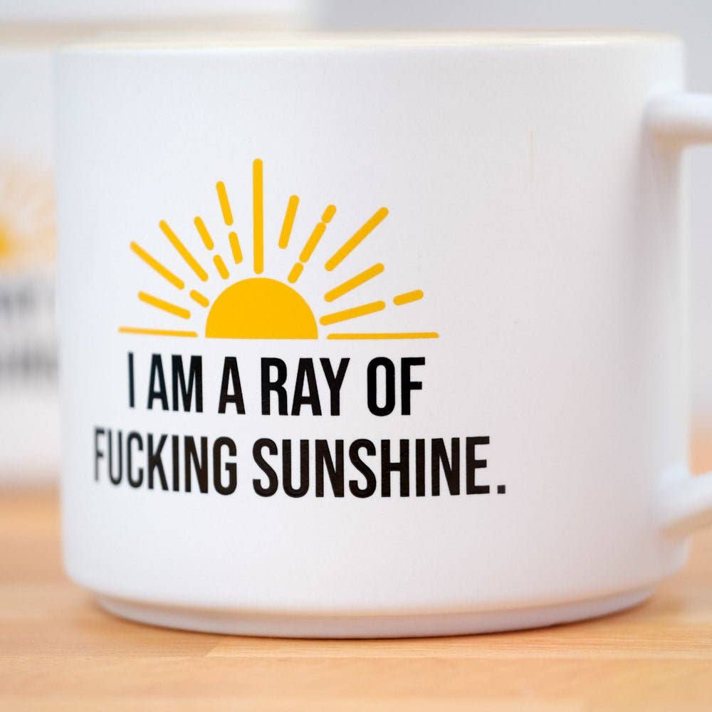 I am a ray of fucking sunshine Ceramic Mug