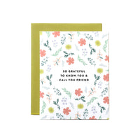 Grateful to Know You Friendship/Love/Thank You Card