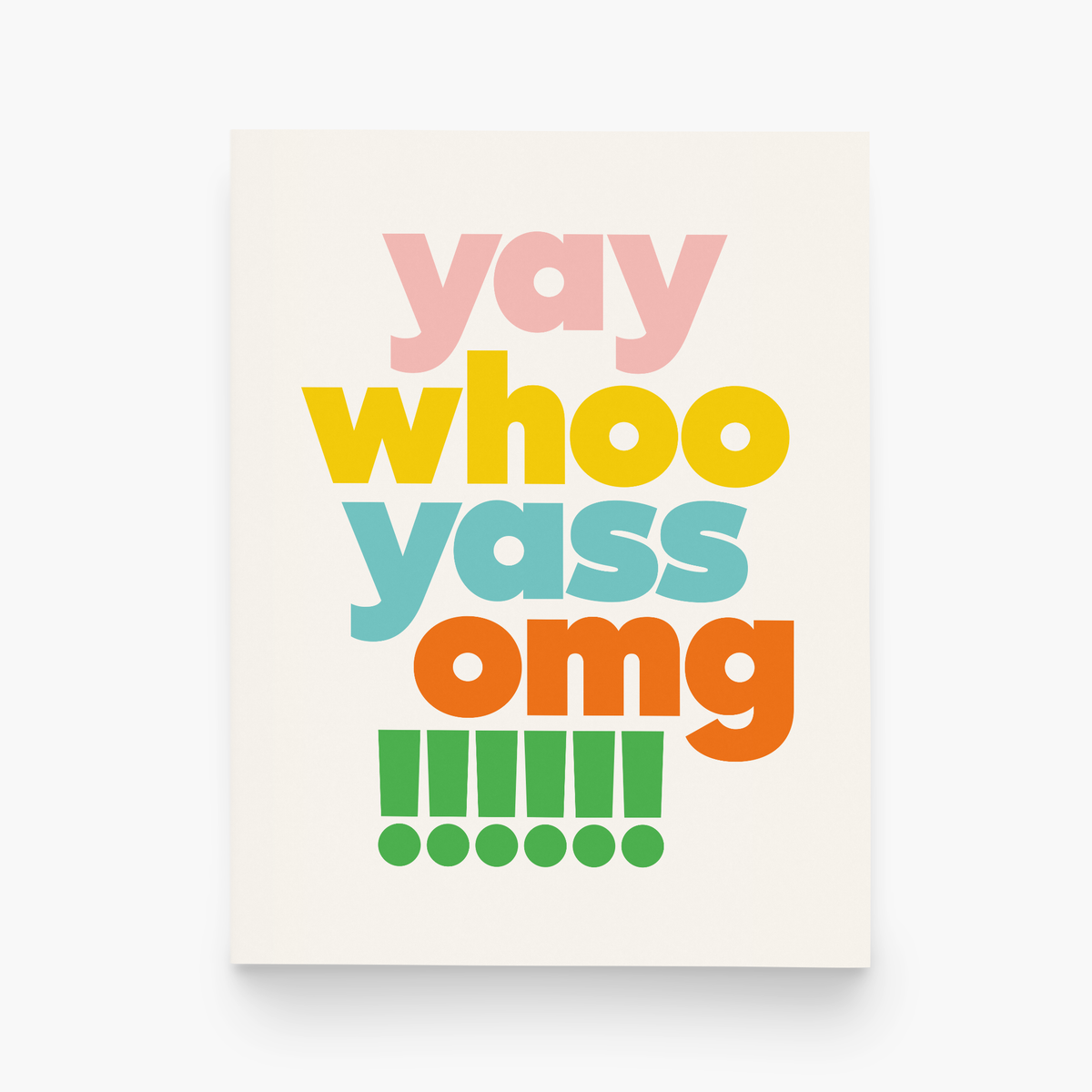 Yas Yay Omg Congratulations Greeting Card