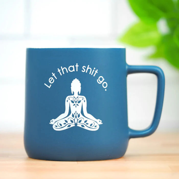 Let that Sh*t Go Ceramic Mug