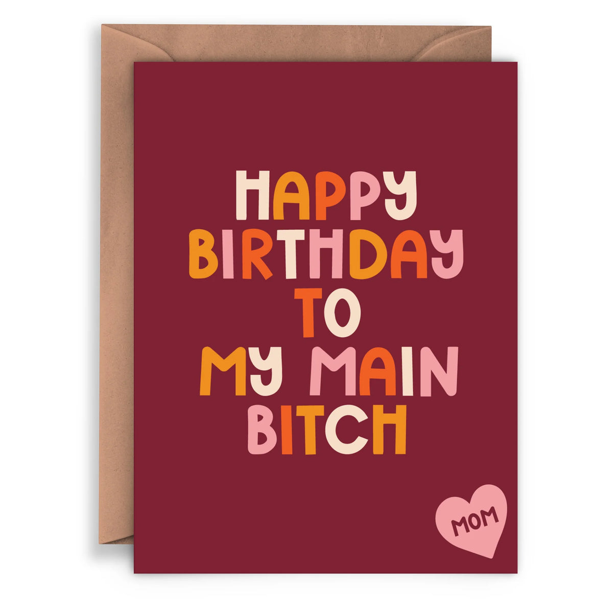 Main B*tch Birthday Card